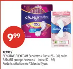 Pharmaprix ALWAYS SENSITIVE FLEXFOAM Pads (26 - 30) or RADIANT Liners (92 - 96) offer
