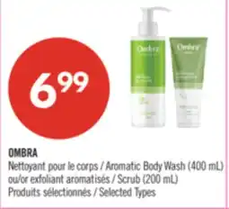 Pharmaprix OMBRA Aromatic Body Wash (400 mL) or Aromatic Scrub (200 mL) offer