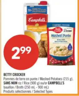 Pharmaprix BETTY CROCKER Mashed Potatoes (215 g), NO NAME Rice (900 g) or CAMPBELL'S Broth (250 mL - 900 mL) offer