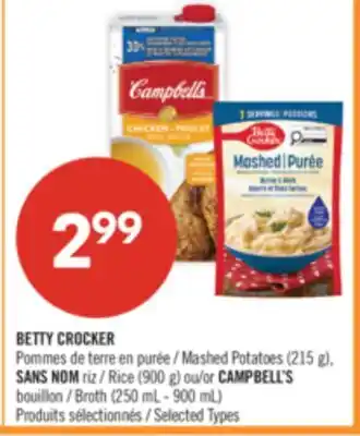Pharmaprix BETTY CROCKER Mashed Potatoes (215 g), NO NAME Rice (900 g) or CAMPBELL'S Broth (250 mL - 900 mL) offer