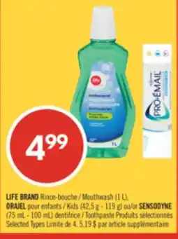 Pharmaprix LIFE BRAND Mouthwash (1 L), Kids (42,5 g - 119 g) SENSODYNE (75 mL - 100 mL) Toothpaste offer