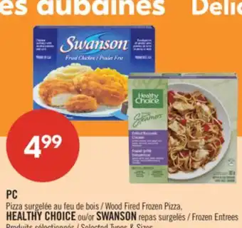 Pharmaprix PC Wood Fired Frozen Pizza, HEALTHY CHOICE or SWANSON Frozen Entrees offer