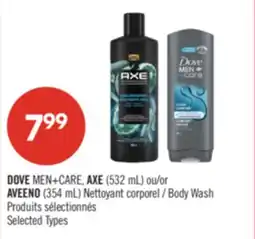 Pharmaprix DOVE MEN+CARE, AXE (532 mL) or AVEENO (354 mL) Body Wash offer