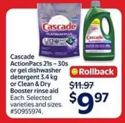 Walmart Cascade ActionPacs or Gel Dishwasher Detergent or Clean & Dry Booster Rinse Aid offer