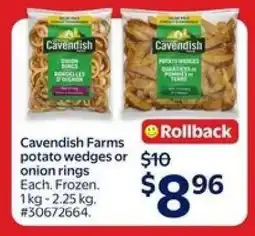 Walmart Cavendish Farms potato wedges or onion rings offer