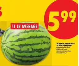No Frills WHOLE SEEDLESS WATERMELON offer