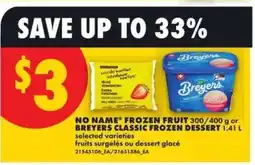 No Frills NO NAME FROZEN FRUIT or BREYERS CLASSIC FROZEN DESSERT offer