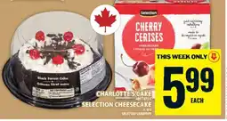 Food Basics Charlotte's Cake / Selection Cheesecake offer