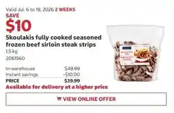 Costco Skoulakis fully cooked seasoned frozen beef sirloin steak strips offer