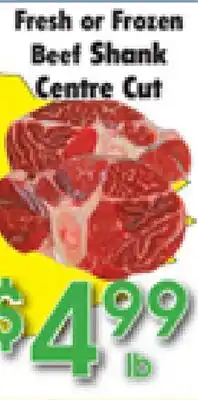 Danforth Food Market Fresh or Frozen Beef Shank Centre Cut offer