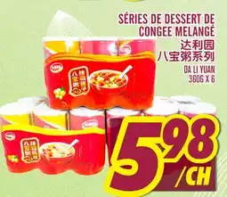 Marché Lian Tai SÉRIES DE DESSERT DE CONGEE MELANGÉ offer