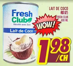 Marché Lian Tai FRESH CLUB LAIT DE COCO offer