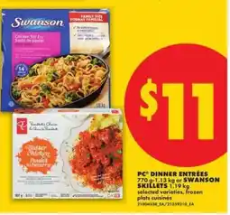 No Frills PC Dinner Entrées or Swanson Skillets offer
