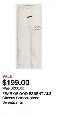 Holt Renfrew FEAR OF GOD ESSENTIALS Classic Cotton-Blend Sweatpants offer