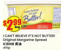 Btrust Supermarket I CAN'T BELIEVE IT'S NOT BUTTER! Original Margarine Spread offer