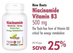Lifestyle Markets New Roots Niacinamide Vitamin B3 500 mg offer