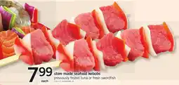 Loblaws Store made seafood kebobs previously frozen tuna or fresh swordfish offer