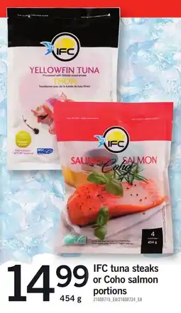 Loblaws IFC tuna steaks or Coho salmon portions offer