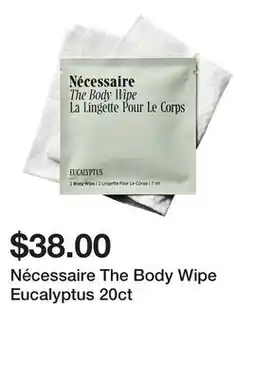 Sephora Nécessaire The Body Wipe Eucalyptus 20ct offer
