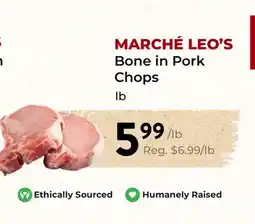Marche Leo's MARCHÉ LEO'S Bone in Pork Chops offer