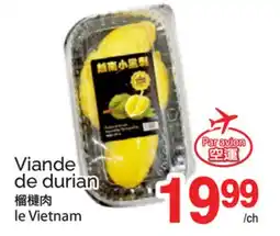 T&T Supermarket Viande de durian le Vietnam offer