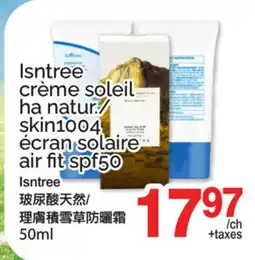 T&T Supermarket Isntree crème soleil ha natur./skin1004 écran solaire air fit spf50 offer