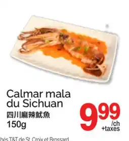 T&T Supermarket Calmar mala du Sichuan offer