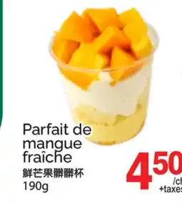 T&T Supermarket Parfait de mangue fraîche offer