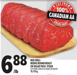 Metro Red grill inside round roast or value pack steak offer