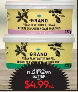 Fiesta Farms LE GRAND PLANT BASED BUTTER offer