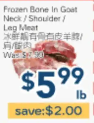 Oceans Fresh Food Market Frozen Bone In Goat Neck/Shoulder/Leg Meat offer