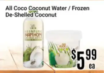 Nations Fresh Foods All Coco Coconut Water / Frozen De-Shelled Coconut offer