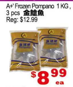 Yuan Ming Supermarket A+ Frozen Pompano offer