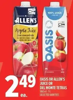 Metro Oasis or Allen's juice or Del monte tetras offer