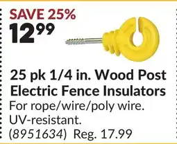 Princess Auto 25 pk 1/4 in. Wood Post Electric Fence Insulators offer