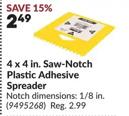 Princess Auto 4 x 4 in. Saw-Notch Plastic Adhesive Spreader offer