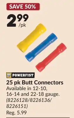 Princess Auto POWERFIST 25 pk Butt Connectors offer