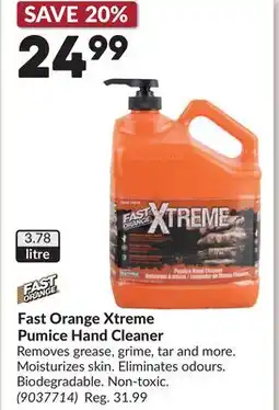 Princess Auto Fast Orange Xtreme Pumice Hand Cleaner offer