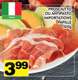 Supermarché PA PROSCIUTTO OU ANTIPASTO IMPORTATIONS PAPILLE offer
