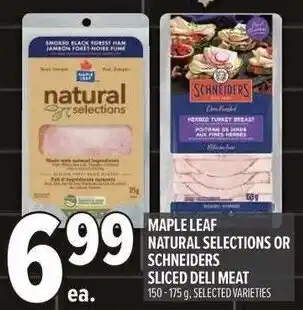 Metro Maple leaf natural selections or schneiders sliced deli meat offer