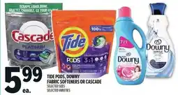 Metro Tide pods, downy fabric softeners or cascade offer