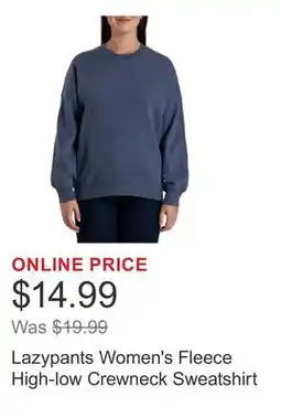 Costco Lazypants Women's Fleece High-low Crewneck Sweatshirt offer