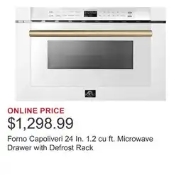 Costco Forno Capoliveri 24 In. 1.2 cu ft. Microwave Drawer with Defrost Rack offer