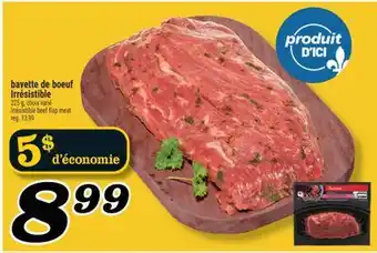 Marché Richelieu BAVETTE DE BOEUF IRRÉSISTIBLE | IRRÉSISTIBLE BEEF FLAP MEAT offer