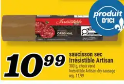 Marché Richelieu SAUCISSON SEC IRRÉSISTIBLE ARTISAN | IRRÉSISTIBLE ARTISAN DRY SAUSAGE offer