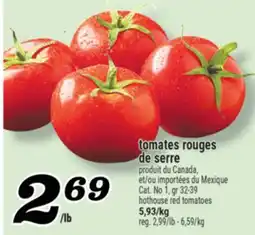 Marché Richelieu TOMATES ROUGES DE SERRE | HOTHOUSE RED TOMATOES offer