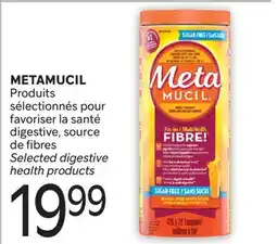 Brunet METAMUCIL Produits sélectionnés pour favoriser la santé digestive, source de fibres offer
