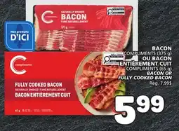 Marché Bonichoix COMPLIMENTS BACON OR FULLY COOKED BACON offer