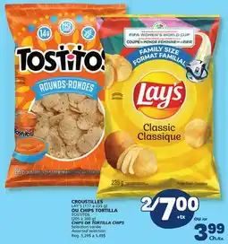 Marché Bonichoix LAY'S (177 à 235 g) or TOSTITOS (205 à 300 g) CHIPS OR TORTILLA CHIPS offer