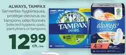 Proxim ALWAYS, TAMPAX Selected hygienic pads, pantyliners or tampons offer